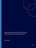 Cover: Gallo-Roman Bronzes and the Process of Romanization: The Cobannus Hoard - Brill
