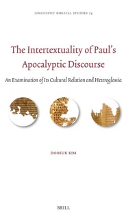 Enlarge image Cover: The Intertextuality of Paul's Apocalyptic Discourse - Brill