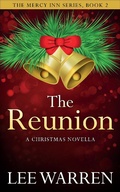 Cover: The Reunion (The Mercy Inn Series, #2) - Lee Warren
