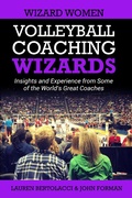 Cover: Volleyball Coaching Wizards - Wizard Women - Volleyball Coaching Wizards