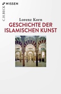 Cover: Geschichte der islamischen Kunst - C.H.BECK