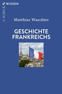 Bild: Geschichte Frankreichs - C.H.BECK