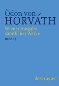 Cover: &Ouml;d&ouml;n von Horv&aacute;th: Wiener Ausgabe s&auml;mtlicher Werke / Autobiographisches, Theoretisches, Lyrik, Rundfunk und Film, Revue - De Gruyter