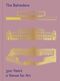 Cover: The Belvedere: 300 Years a Venue for Art - De Gruyter