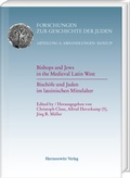 Cover: Bishops and Jews in the Medieval Latin West. Bisch&ouml;fe und Juden im lateinischen Mittelalter - Harrassowitz Verlag