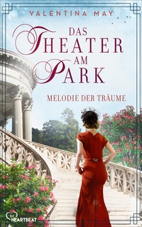 Abbildung von: Das Theater am Park - Melodie der Träume - beHEARTBEAT