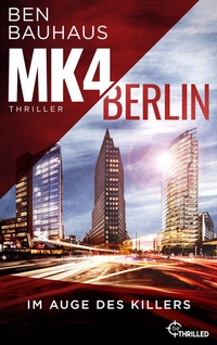 Abbildung von: MK4 Berlin - Im Auge des Killers - beTHRILLED