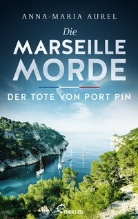 Abbildung von: Die Marseille-Morde - Der Tote von Port Pin - beTHRILLED