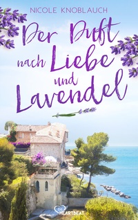 Abbildung von: Der Duft nach Liebe und Lavendel - beHEARTBEAT