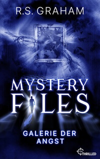 Abbildung von: Mystery Files - Galerie der Angst - beTHRILLED