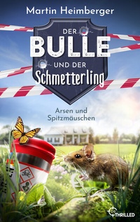 Abbildung von: Der Bulle und der Schmetterling - Arsen und Spitzmäuschen - beTHRILLED