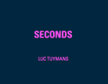 Cover: Luc Tuymans. Seconds - K&ouml;nig, Walther