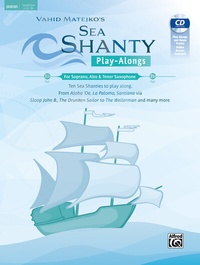 Abbildung von: Sea Shanty Play-Alongs for Soprano, Alto & Tenor Saxophone - Alfred Music Publishing