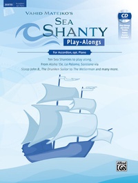 Abbildung von: Sea Shanty Play-Alongs for Accordion, opt. Piano - Alfred Music Publishing