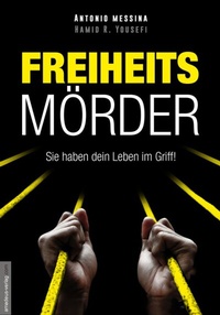Enlarge image Cover: Freiheitsmörder - Amadeus-Verlag