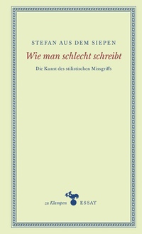 Abbildung von: Wie man schlecht schreibt - zu Klampen Verlag
