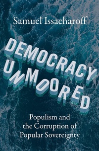 Abbildung von: Democracy Unmoored - OUP eBook