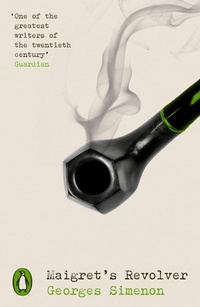 Enlarge image Cover: Maigret's Revolver - Penguin Classics