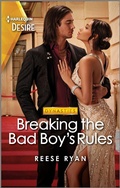 Cover: Breaking the Bad Boy's Rules - Harlequin Desire