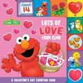 Cover: Lots of Love from Elmo (Sesame Street) - Random House USA Children's Books