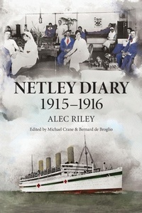 Enlarge image Cover: Netley Diary 1915-1916 - No Rest For The Wicked
