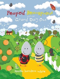 Abbildung von: Peapod & Beansprout and the Grand Day Out - Sleepy Hedgehog Books