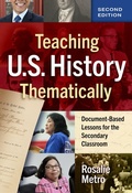 Cover: Teaching U.S. History Thematically - Teachers' College Press