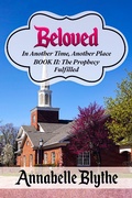 Cover: Beloved In Another Time, Another Place Book II: Prophecy Fulfilled - Beloved in Another Time, Another Place