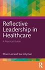 Cover: Reflective Leadership in Healthcare - Routledge