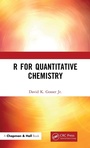 Cover: R for Quantitative Chemistry - Chapman & Hall/CRC