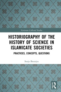 Bild: Historiography of the History of Science in Islamicate Societies - Routledge