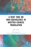 Cover: A Deaf Take on Non-Equivalence in Written Chinese Translation - Routledge