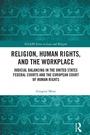 Cover: Religion, Human Rights, and the Workplace - Routledge