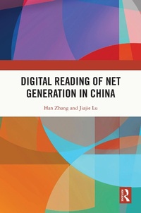 Abbildung von: Digital Reading of Net Generation in China - Routledge