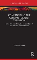 Bild: Confronting the German Idealist Tradition - Routledge