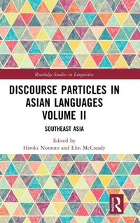 Enlarge image Cover: Discourse Particles in Asian Languages Volume II - Routledge