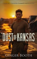 Cover: Dust of Kansas (Calm Act Genesis, #2) - Ginger Booth