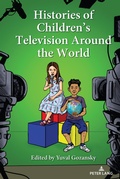 Cover: Histories of Children's Television Around the World - Peter Lang Verlag