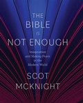 Cover: Bible Is Not Enough - Fortress Press