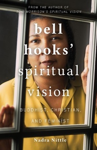 Abbildung von: bell hooks' Spiritual Vision - Fortress Press