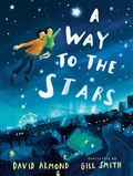 Cover: A Way to the Stars - Candlewick Press,U.S.