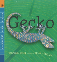 Enlarge image Cover: Gecko - Candlewick Press,U.S.