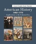 Cover: Great Events from History: American History, Exploration to the Colonial Era - Grey House Publishing Inc