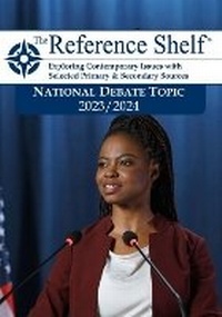 Abbildung von: Reference Shelf: National Debate Topic 2023/24 - H.W. Wilson Publishing Co.
