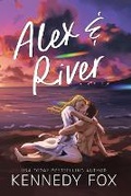 Cover: Alex & River - Kennedy Fox Books, LLC