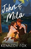 Cover: John & Mila - Kennedy Fox Books, LLC