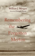 Cover: Remembering the Forgotten Merton - Wipf & Stock Publishers