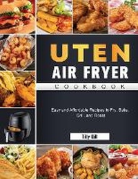 Abbildung von: Uten Air Fryer Cookbook - Elise Power