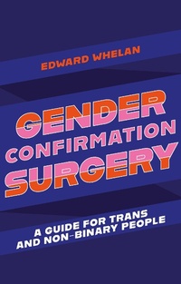 Enlarge image Cover: Gender Confirmation Surgery - Jessica Kingsley Publishers