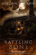 Cover: Rattling Bone (OutFoxing the Paranormal, #2) - Widdershins Press LLC